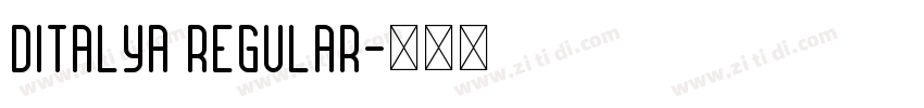 DITALYA Regular字体转换